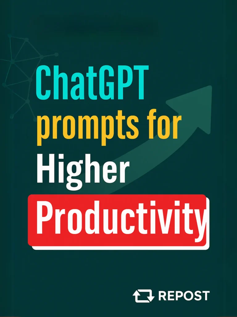 ChatGPT Prompts for Higher productivity