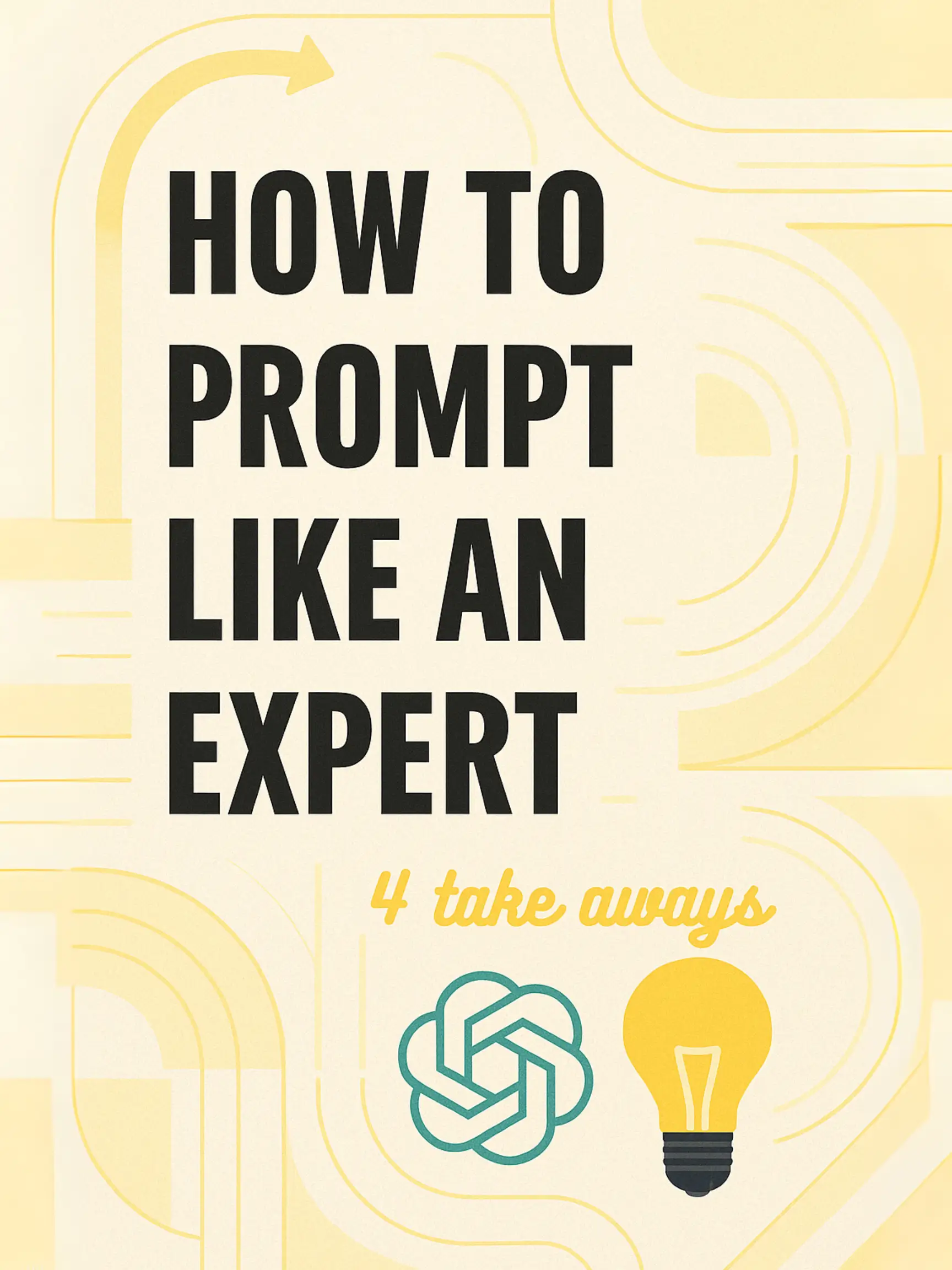 How to Prompt like an Expert