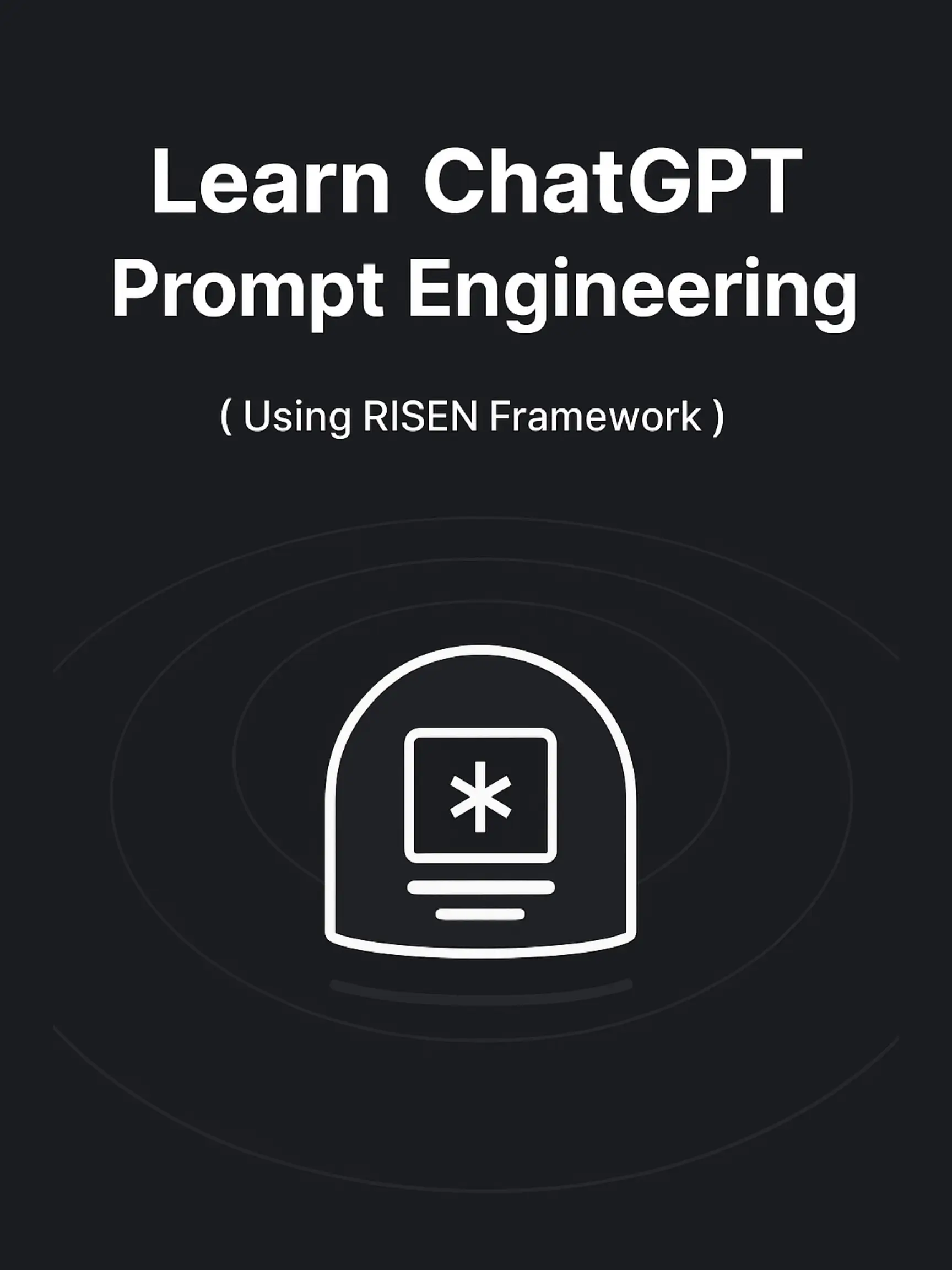 Learn ChatGPT Prompt Engineering